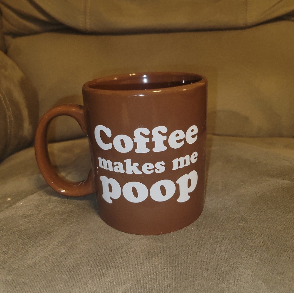 Coffee makes me poop brown mug